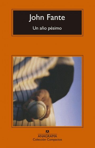 Un año pésimo - John Fante